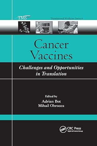 cancer vaccines challenges and opportunities in translation 1st edition adrian bot ,mihail obrocea