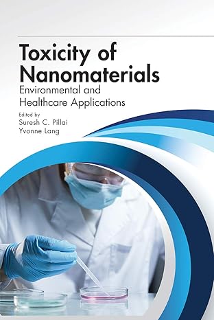 toxicity of nanomaterials 1st edition suresh pillai ,yvonne lang 0367779757, 978-0367779757