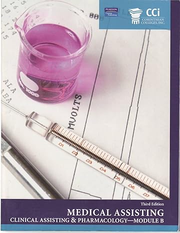 medical assisting clinical assisting pharmacology module b 1st edition pearson custom publishing 0536727279,