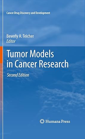 tumor models in cancer research 2nd edition beverly a teicher 1627038205, 978-1627038201