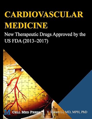 cardiovascular medicine new therapeutic drugs approved by the us fda 1st edition dr y robert li 1680560034,