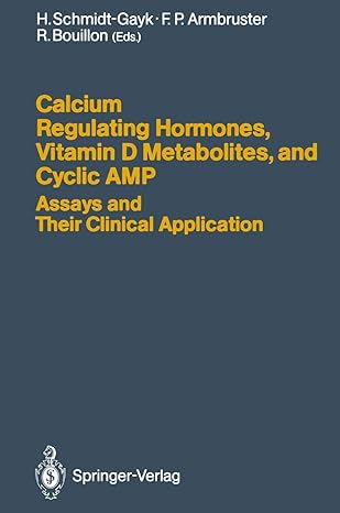 calcium regulating hormones vitamin d metabolites and cyclic amp assays and their clinical application 1st