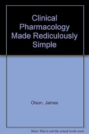 clinical pharmacology made rediculously simple 1st edition james olson b004kbz0j6