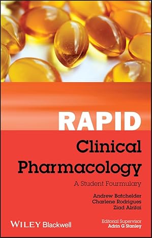 rapid clinical pharmacology a student formulary 1st edition andrew batchelder ,charlene rodrigues ,ziad