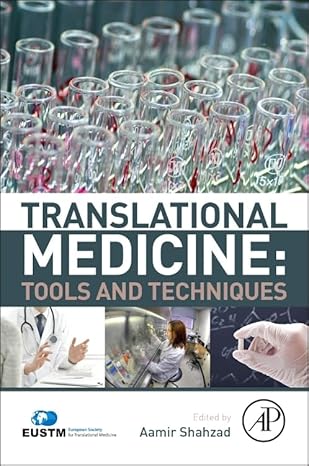 translational medicine tools and techniques 1st edition aamir shahzad 0128034602, 978-0128034606