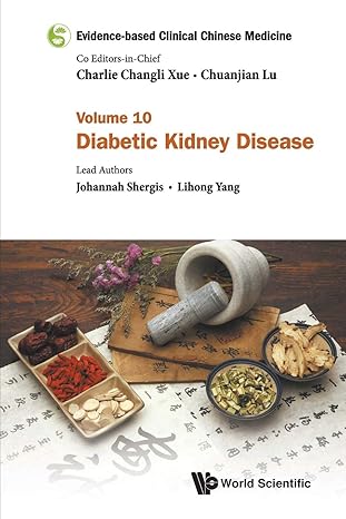 evidence based clinical chinese medicine volume 10 diabetic kidney disease 1st edition johannah shergis