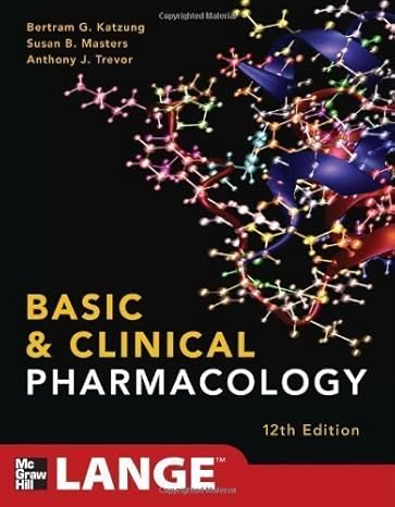 basic and clinical pharmacology 12/e by katzung bertram masters susan trevor anthony 12th paperback 1st