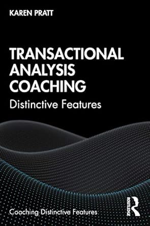 transactional analysis coaching 1st edition karen pratt 0367339242, 978-0367339241