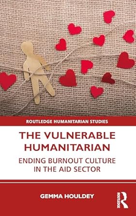 the vulnerable humanitarian 1st edition gemma houldey 0367469790, 978-0367469795