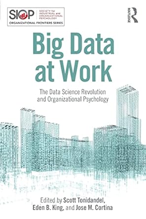 big data at work 1st edition scott tonidandel 1848725825, 978-1848725829