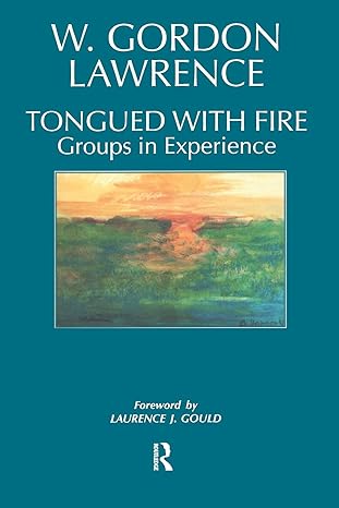 tongued with fire groups in experience 1st edition w gordon lawrence 1855752247, 978-1855752245