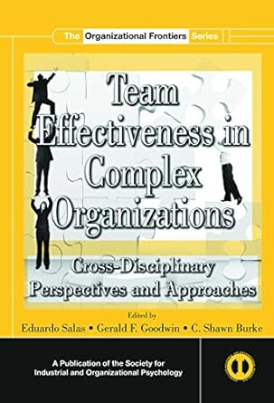 team effectiveness in complex organizations 1st edition eduardo salas 0415654351, 978-0415654357