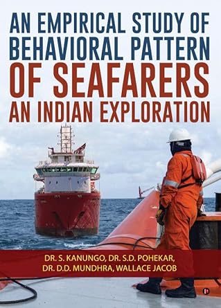 an empirical study of behavioral pattern of seafarers an indian exploration 1st edition dr s kanungo ,dr s d