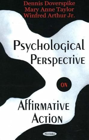 psychological perspective on affirmative action 1st edition dennis doverspike ,mary anne taylor ,jr arthur,