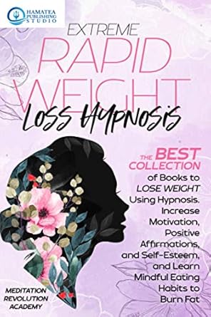 extreme rapid weight loss hypnosis the best collection of books to lose weight using hypnosis increase