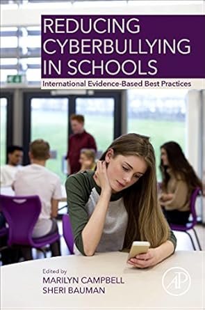 reducing cyberbullying in schools international evidence based best practices 1st edition marilyn campbell