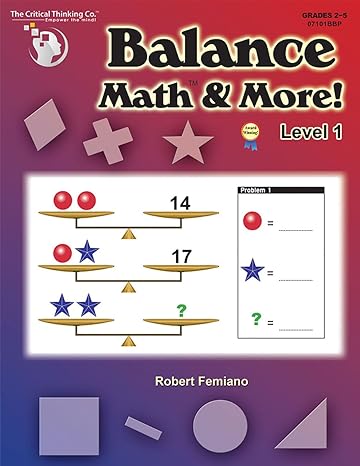 balance math and more level 1 workbook sharpening critical thinking computational and algebraic reasoning