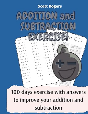 addition and subtraction exercise 100 days exercise with answers to improve your addition and subtraction 1st