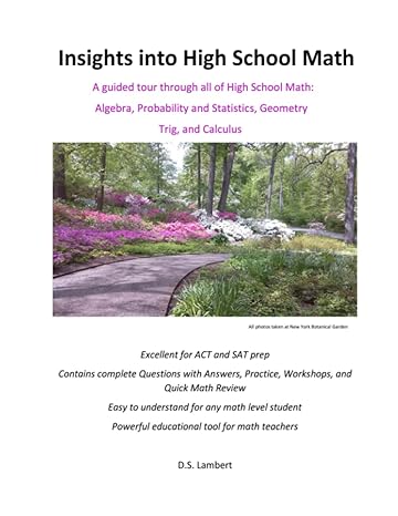 insights into high school math contains questions with answers workshops and review 1st edition d. s. lambert