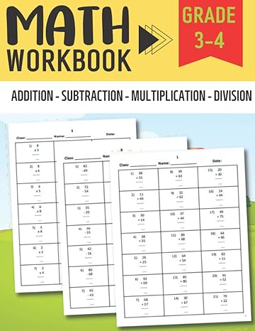 math workbook grade 3 and 4 addition subtraction multiplication and division exercises math worksheets for