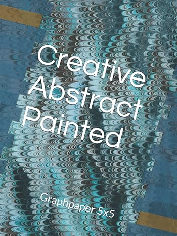 creative abstract painted graphpaper 5x5 1st edition manly who perrisson b09yln3dkm, 979-8805475604