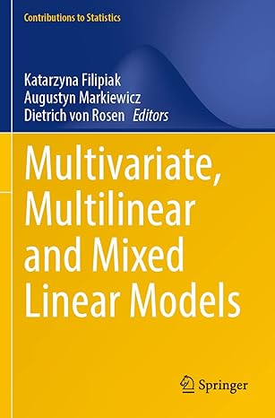 multivariate multilinear and mixed linear models 1st edition katarzyna filipiak ,augustyn markiewicz