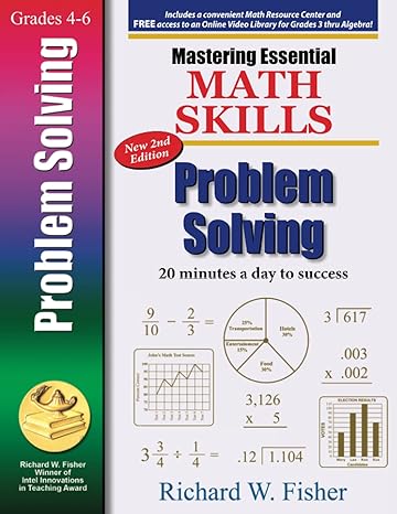 mastering essential math skills problem solving 1st edition richard w fisher 1737263335, 978-1737263333