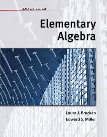 elementary algebra class test edition 1st edition laura bracken ,ed miller 111157409x, 978-1111574093