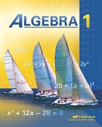 algebra 1 abeka 9th grade 9 highschool mathematics student work text 1st edition abeka b07c7r8jz8