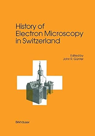 history of electron microscopy in switzerland 1st edition gunter 3034872054, 978-3034872058