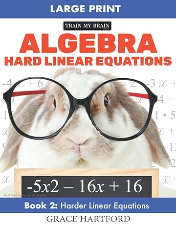 algebra hard linear equations adult algebra practice workbooks book 2 1st edition grace hartford