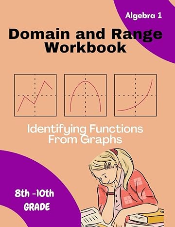 algebra 1 domain and range workbook identifying functions from graphs for high school students mathematics 69