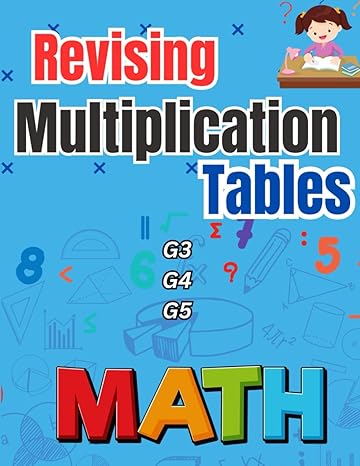 revising multiplication tables g3 g4 g5 learn mental arithmetic skills 1st edition norris erickson