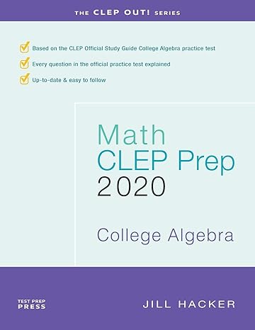 math clep prep college algebra 2020 1st edition jill hacker 1087814367, 978-1087814360