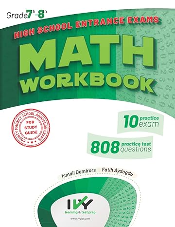 high school entrance exams math workbook 808 test questions and 10 practice exam 1st edition fatih aydogdu