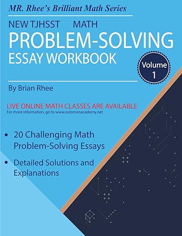 new tjhsst math problem solving essay workbook volume 1 mastering new tjhsst math problem solving essay 1st