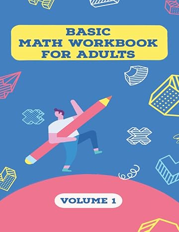 basic math workbook for adults 2300 equations to practice basic math operations of addition subtraction