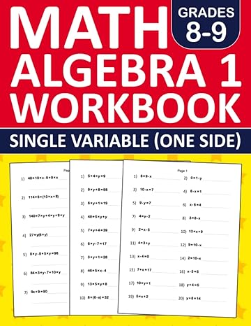 math algebra 1 workbook grade 8 9 single variable algebra 1 equation practice workbook for 8th grade and 9th