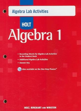 holt algebra 1 algebra lab activities with answers 1st edition rinehart and winston holt 0030779014,