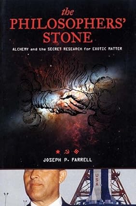 the philosopher s stone alchemy and the secret research for exotic matter 1st edition joseph p. farrell