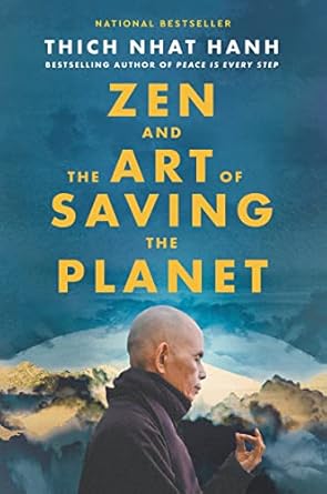 zen and the art of saving the planet 1st edition thich nhat hanh 0062954814, 978-0062954817