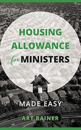 housing allowance for ministers made easy 1st edition art rainer 1731052367, 978-1731052360