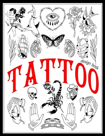 tattoo design book if you re looking for your first tattoo or the next one there are more than 00 authentic