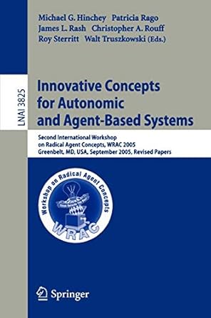 innovative concepts for autonomic and agent based systems second international workshop on radical agent