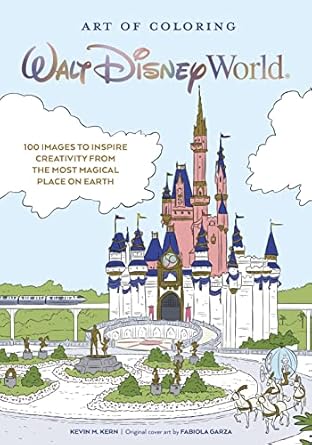 art of coloring walt disney world 100 images to inspire creativity from the most magical place on earth media