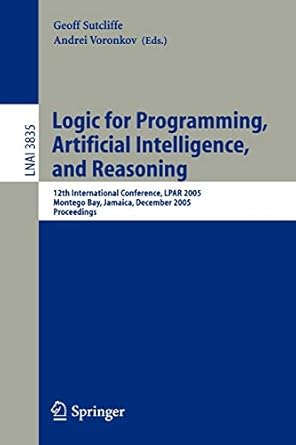 logic for programming artificial intelligence and reasoning 12th international conference lpar 2005 montego