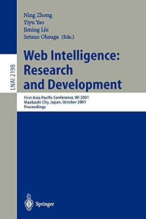 web intelligence research and development first asia pacific conference wi 2001 maebashi city japan october