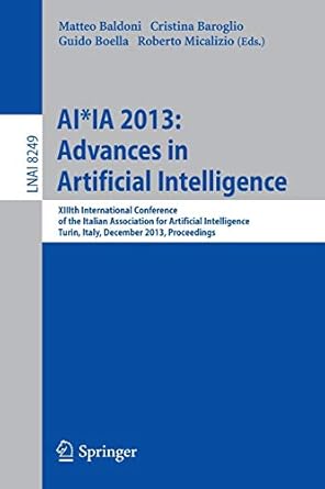 ai ia 2013 advances in artificial intelligence xiiith international conference of the italian association for