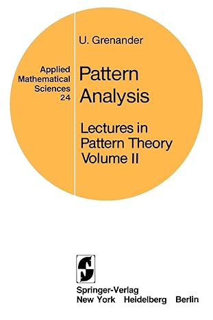 pattern analysis lectures in pattern theory ii 1st edition u. grenander 0387903100, 978-0387903101