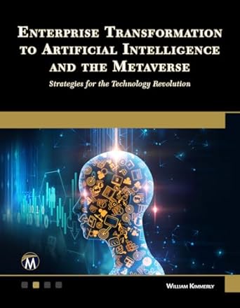 enterprise transformation to artificial intelligence and the metaverse strategies for the technology